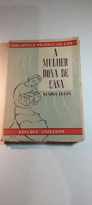 A Mulher Dona de Casa - Maria Lúcia (3ª edição)