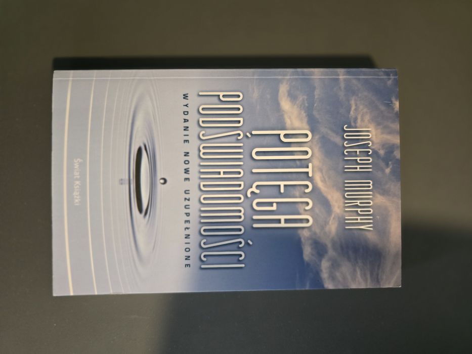 Potęga Podświadomości Joseph Murphy