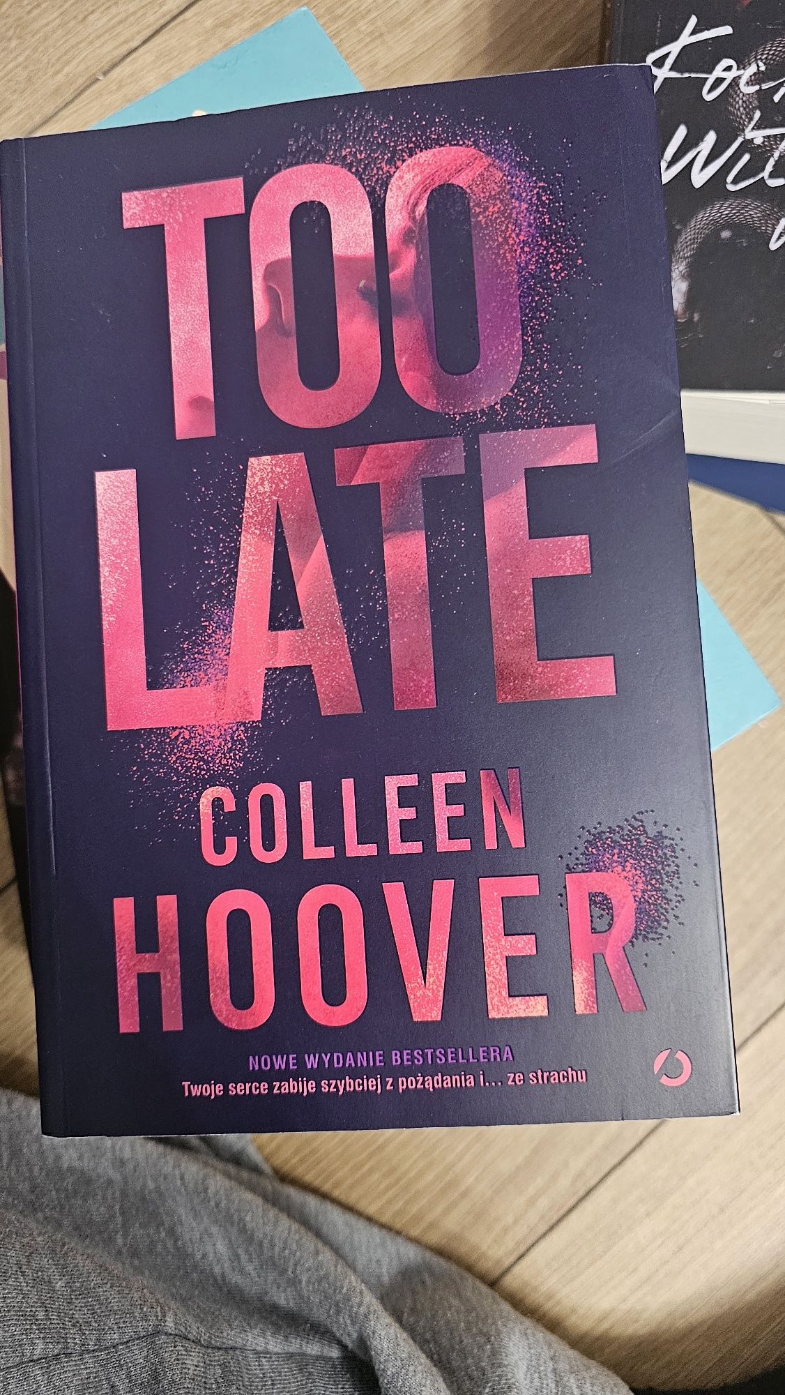 Książka " Too late" Colleen Hoover