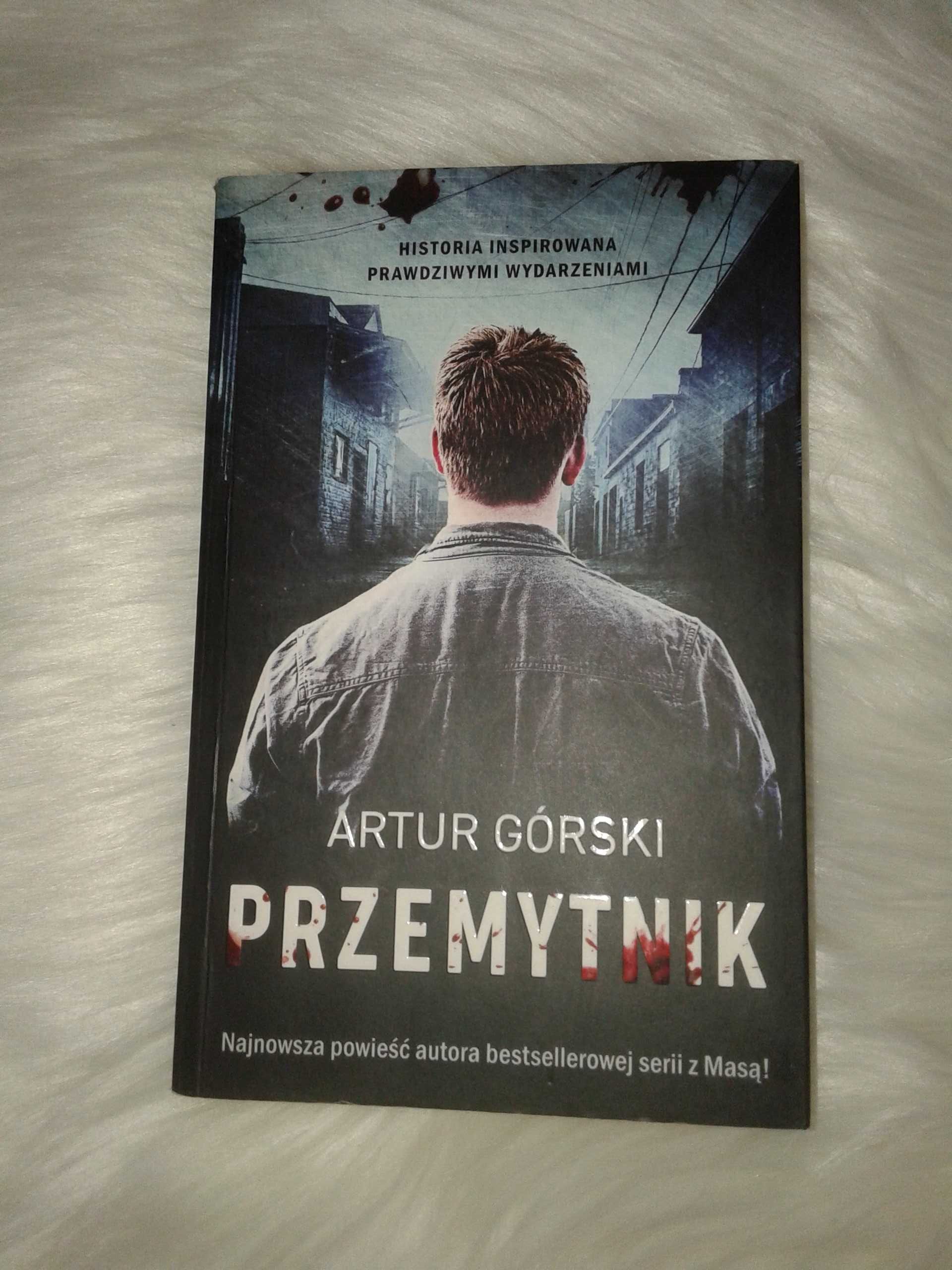 Przemytnik - Artur Górski
