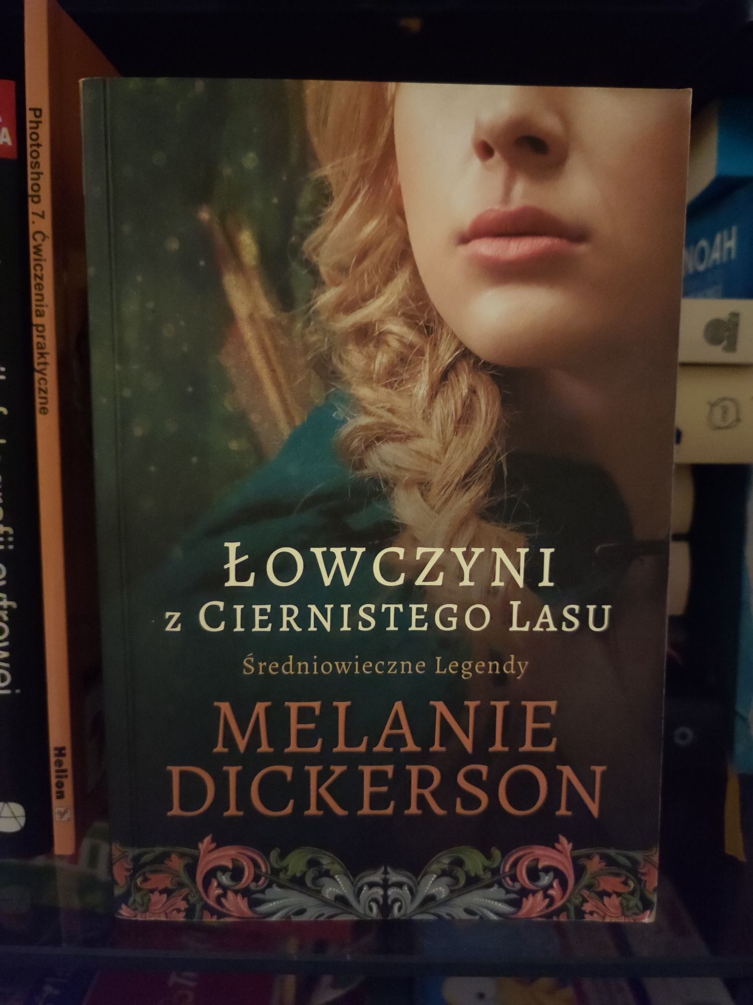 Łowczyni z Ciernistego Lasu M. Dickerson