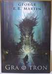 Gra o Tron, George R. R. Martin, Twarda Oprawa