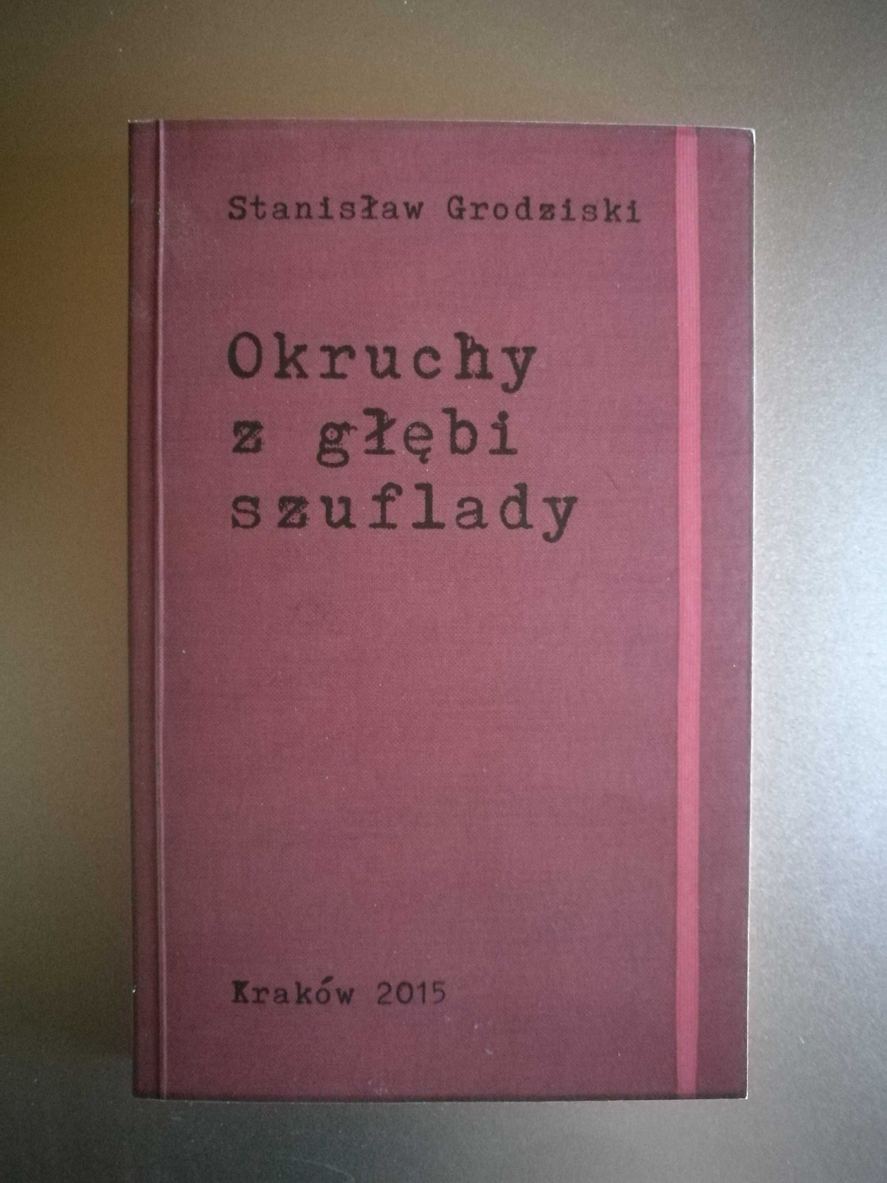 Stanisław Grodziski - Okruchy z głębi szuflady