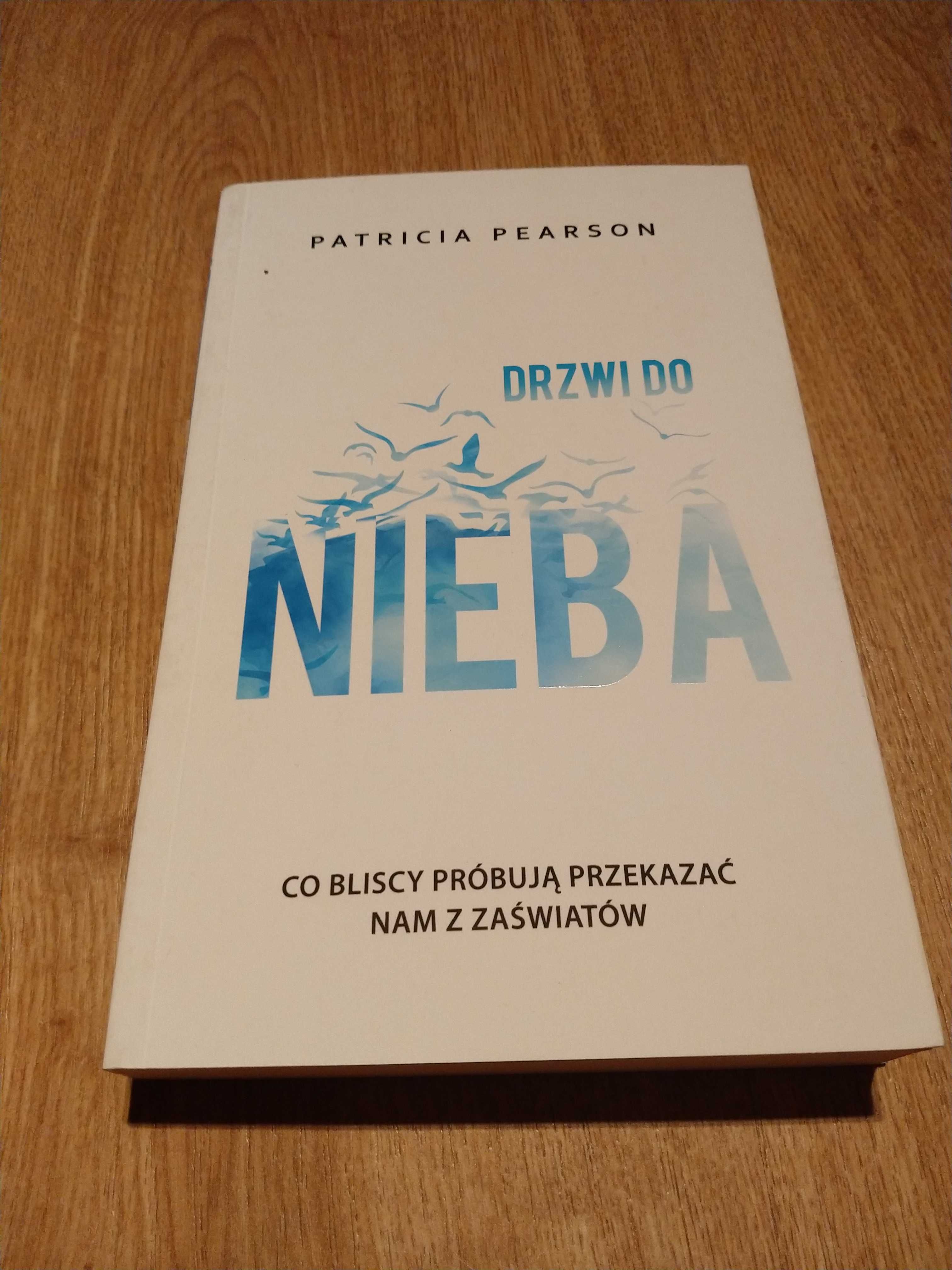 Drzwi do nieba - Patricia Pearson | NOWA