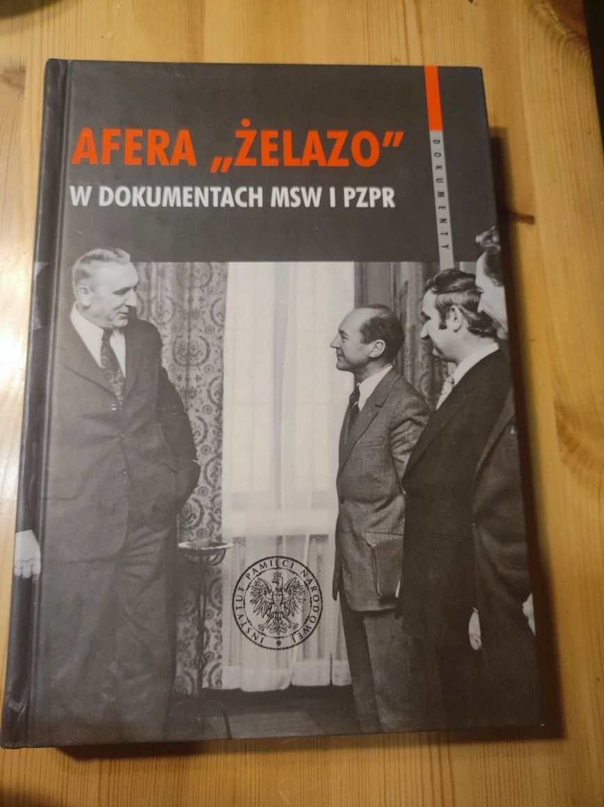 Afera żelazo w dokumentach MSW i PZPR