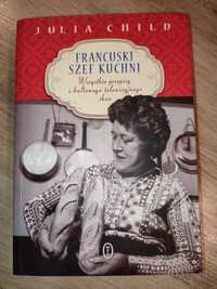 Francuski szef kuchni Julia Child książka kucharska