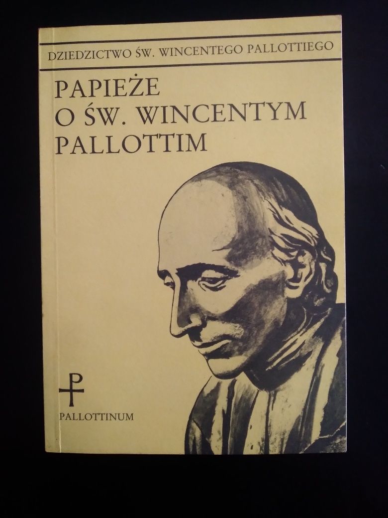 Papieże o św. Wincentym Pallottim- red.ks. R. Forycki  ks. P. Taras