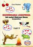 Roześmiana Logopedia 2 tom trudne głoski R W D F