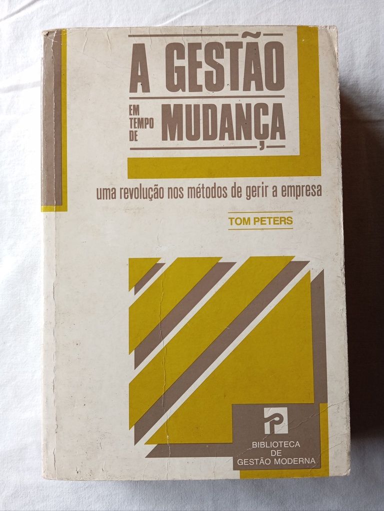 Livro A Gestão em Tempo de Mudança Tom Peters