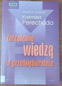 Zarządzanie wiedzą w przedsiębiorstwie K.Perechuda