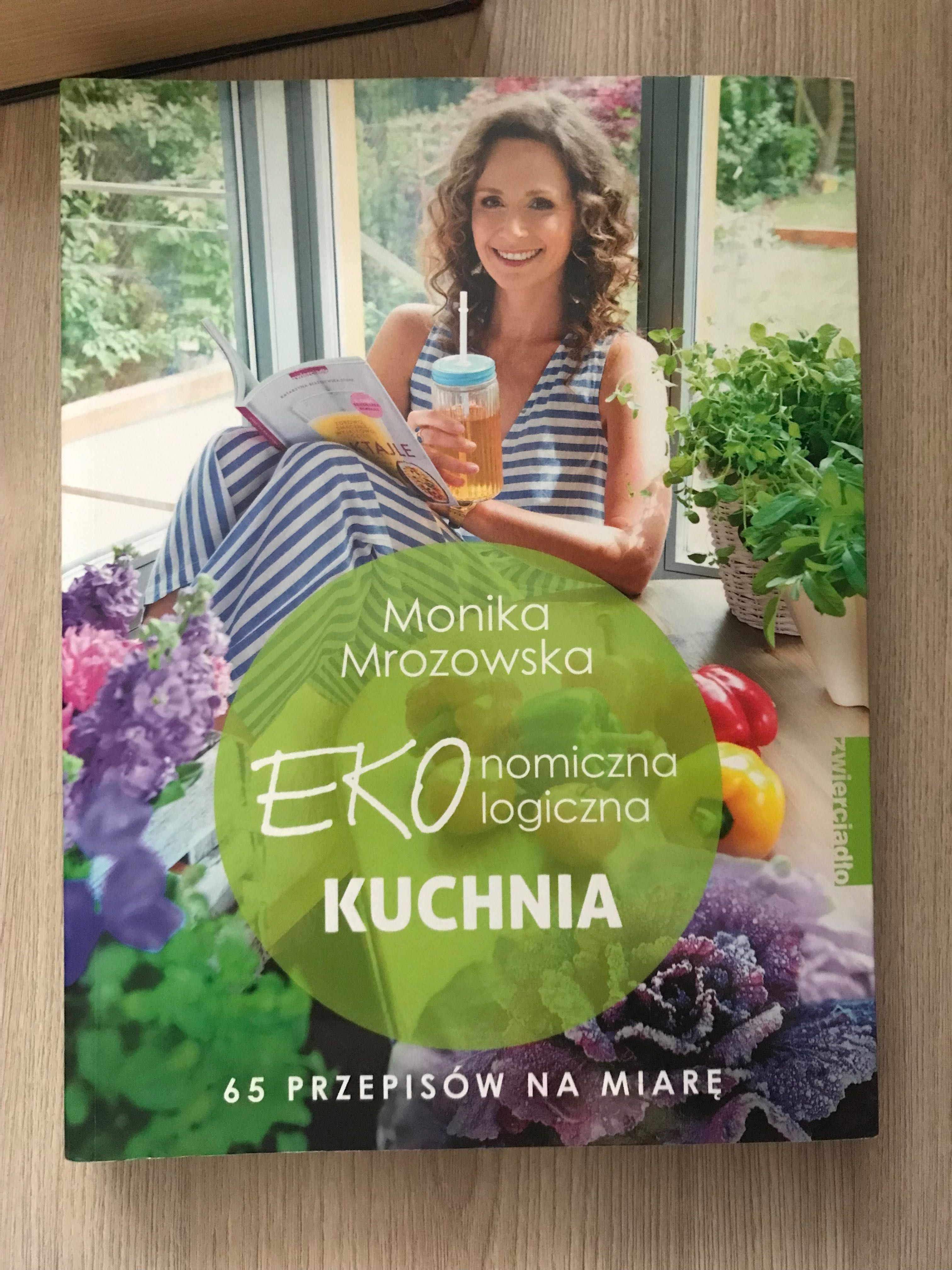 Książka kucharska Monika Mrozowska Ekonomiczna ekologiczna kuchnia