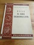 Życie w zamku średniowiecznym - Z.Żygulski