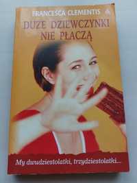 Duże dziewczynki nie płaczą, Francesca Clementis