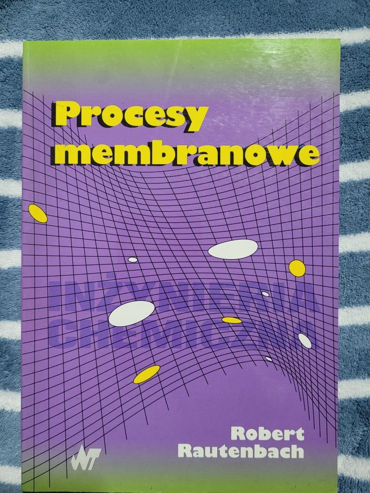 Procesy membranowe. Robert Rautenbach