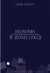 Ekonomia w jednej lekcji Instytut Ludwiga von Misesa Henry Hazlitt Rok