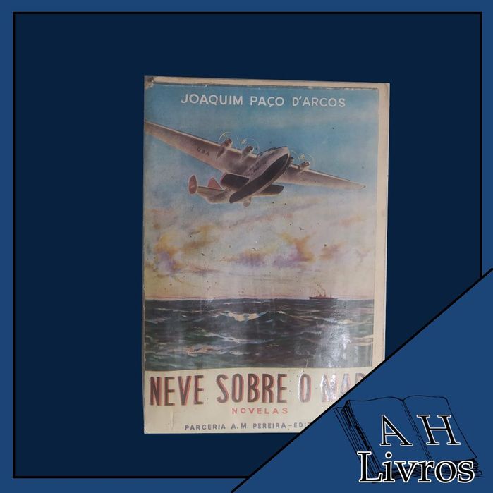 Neve sobre o Mar, Joaquim Paço d'Arcos