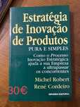 Estrategia de Inovacao de Produtos - Michel Robert