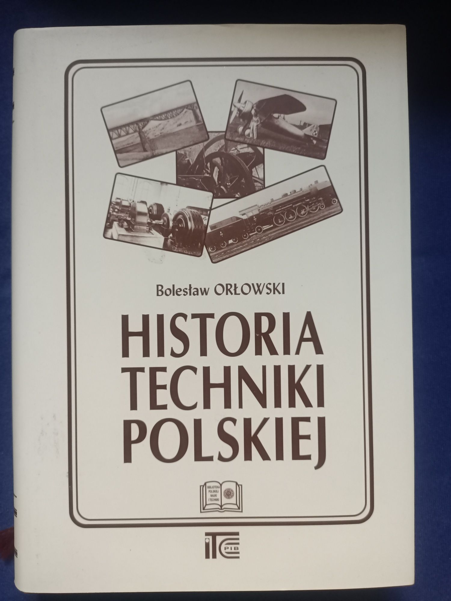 Historia Techniki Polskiej Bolesław Orłowski