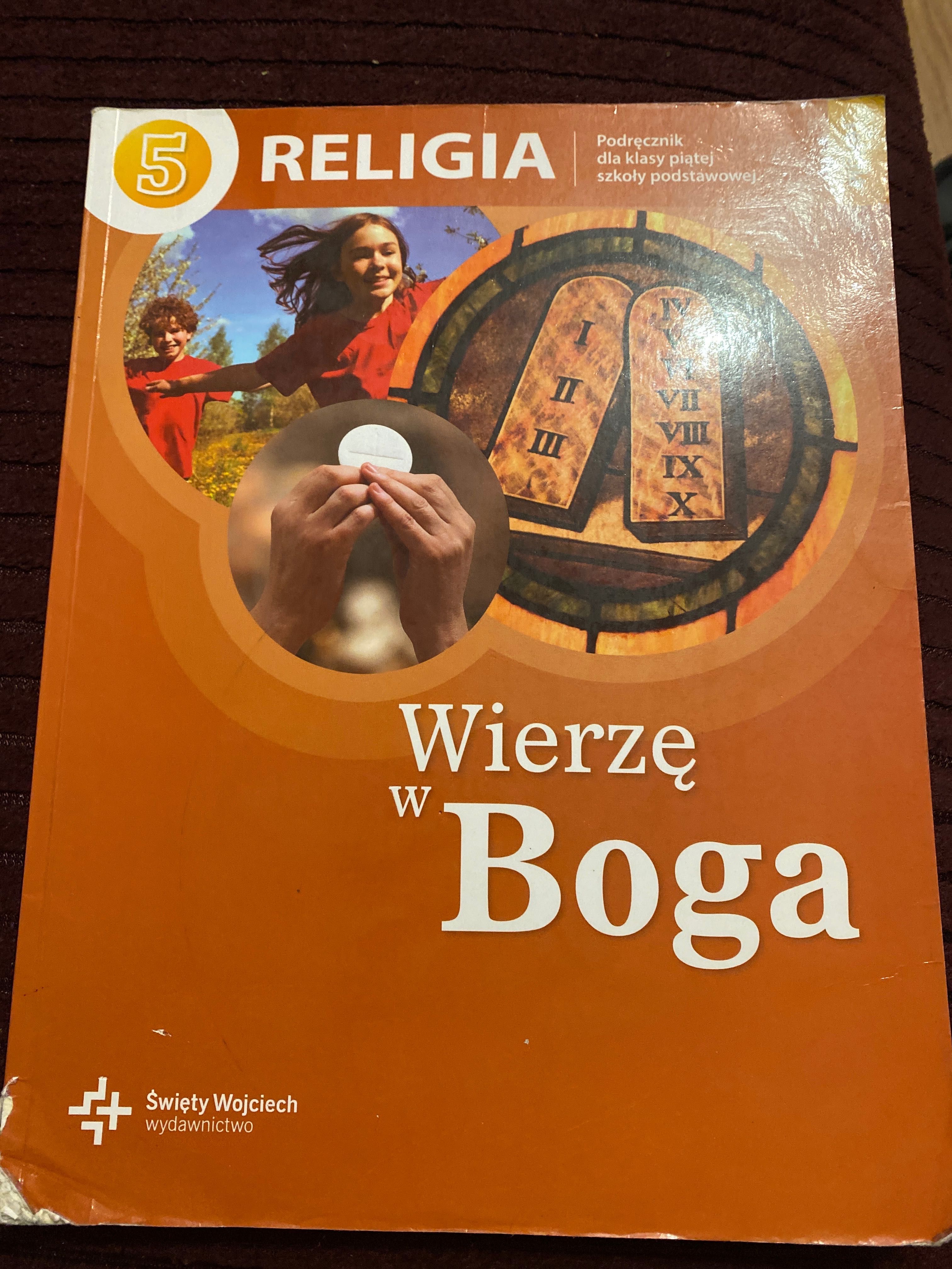 Wierzę w Boga . Religia 5