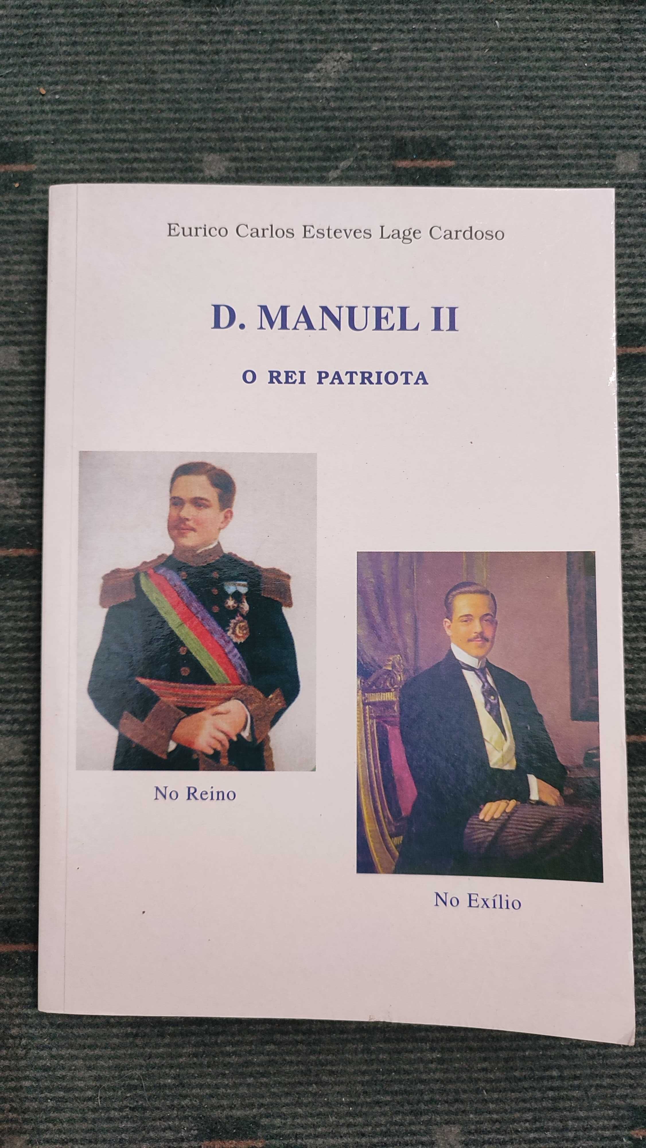 D. Manuel II O Rei Patriota