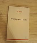 Psychologia tłumu Gustave Łe Bon