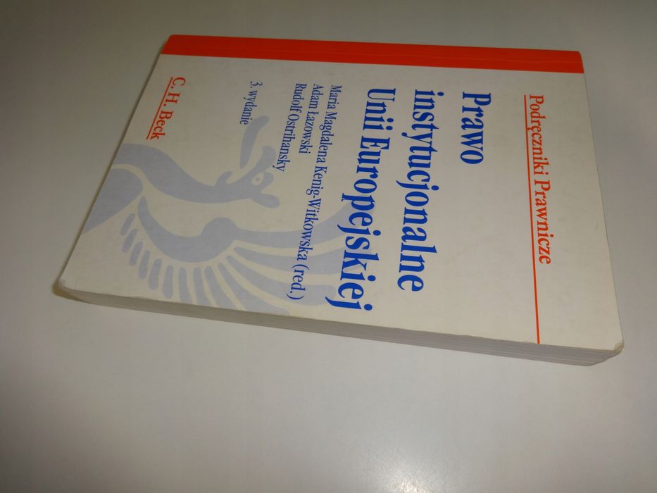 Prawo instytucjonalne Unii Europejskiej 3 wydanie