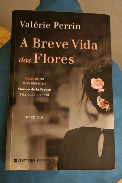A breve vida das flores - de Valérie Perrin