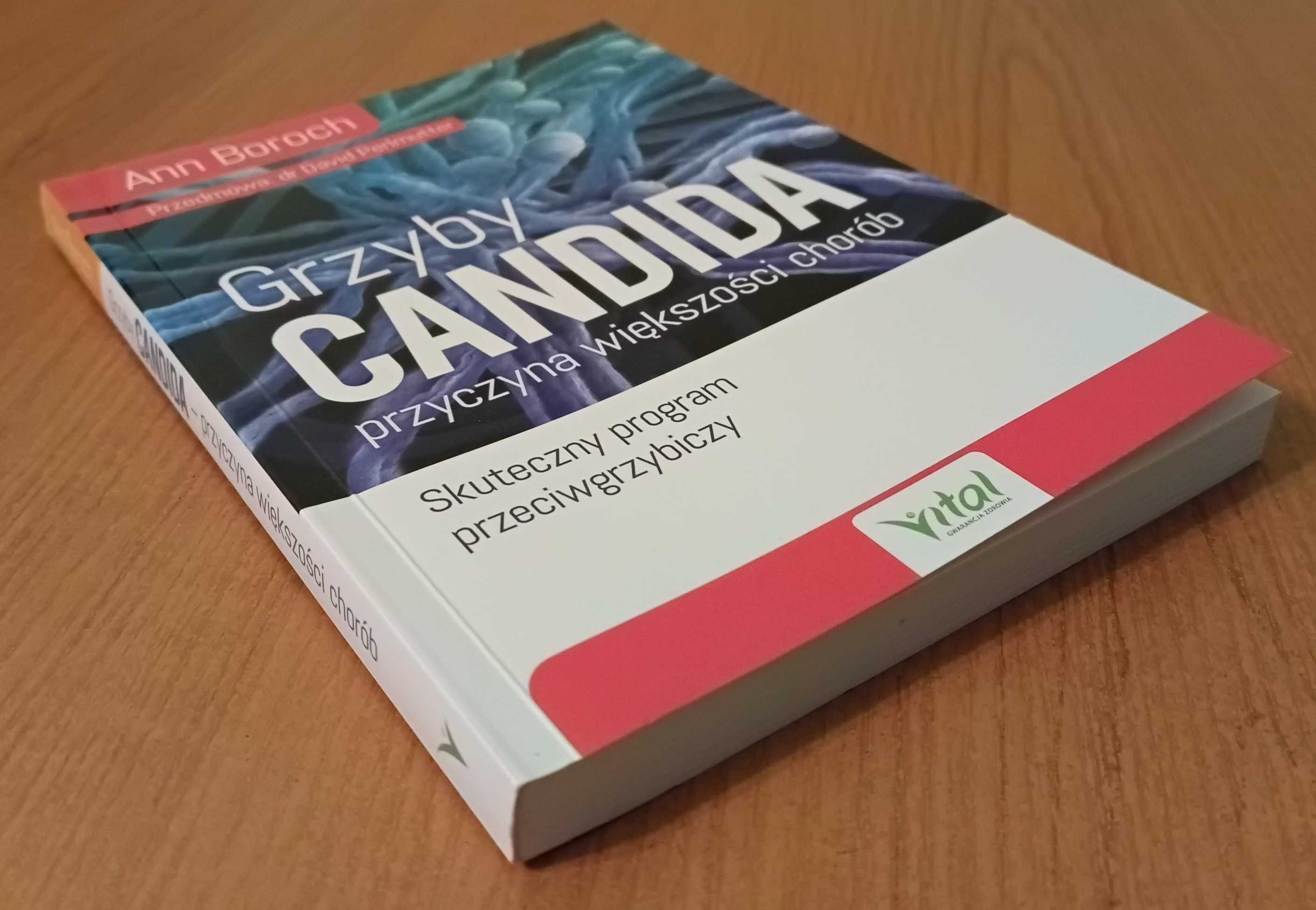 Ann Boroch "Grzyby Candida przyczyna większości chorób"