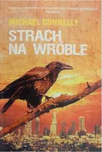 M. Connelly "Strach na wróble"