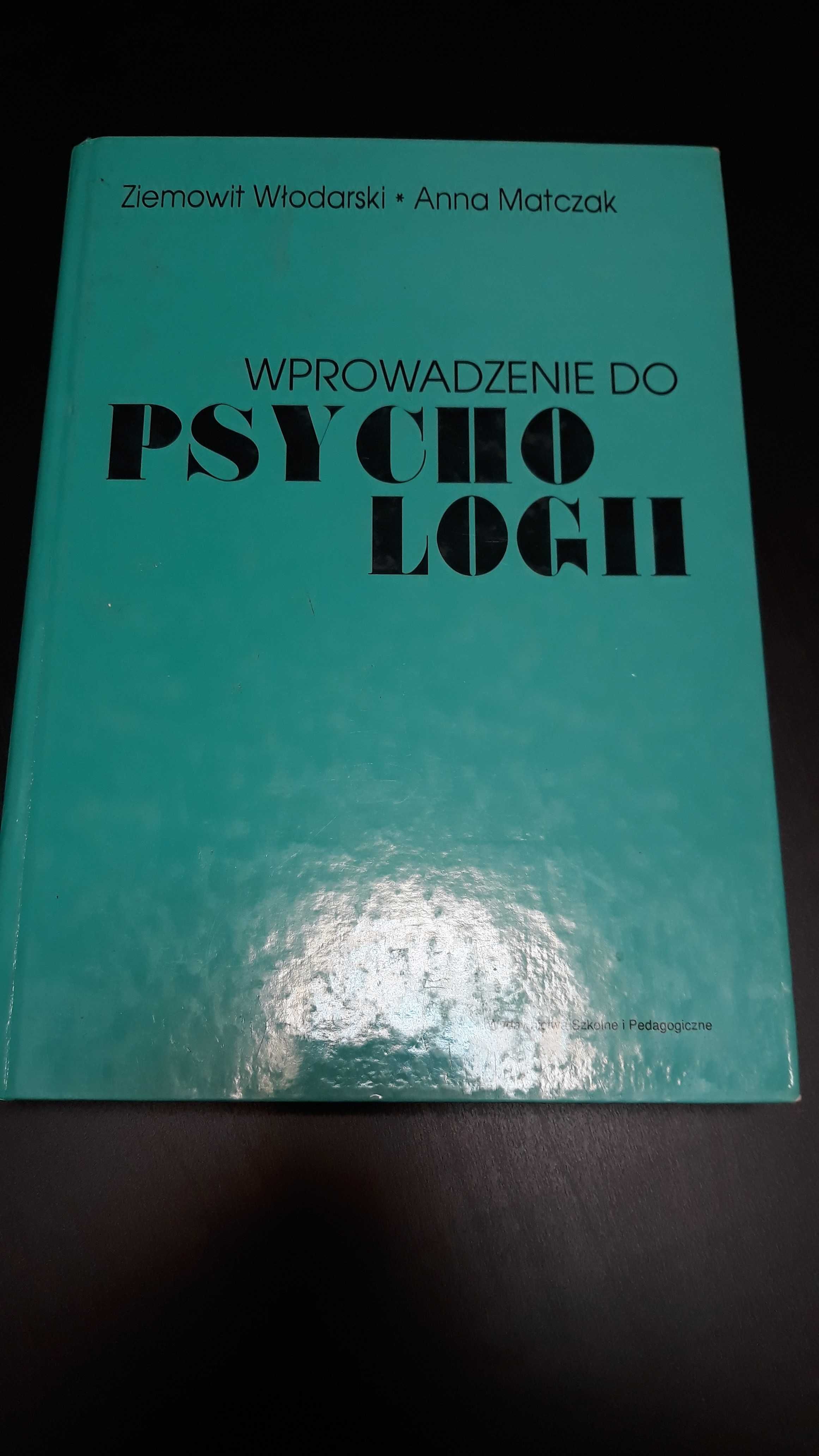 Wprowadzenie do psychologii Ziemowit Włodarski Anna Matczak