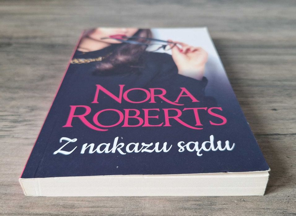 Z nakazu sądu Nora Roberts Nowa!