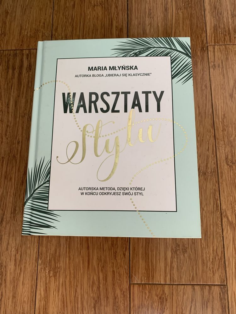 Maria Młyńska Warsztaty stylu Autorska metoda