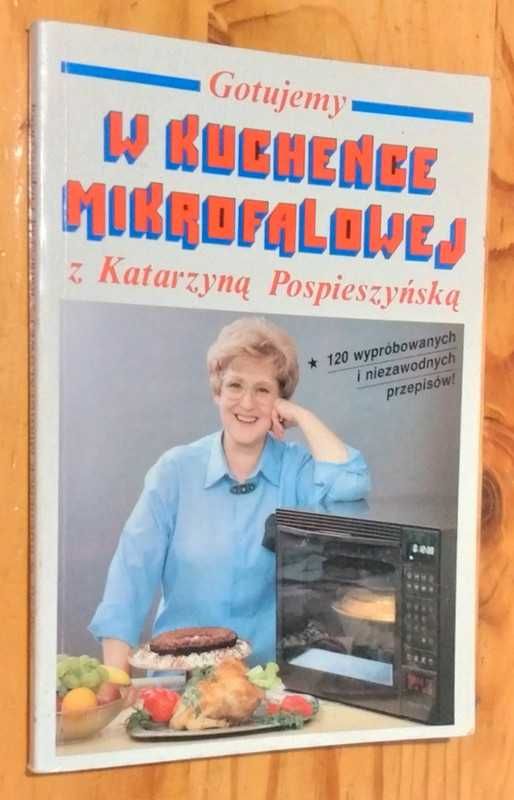 Gotujemy w kuchence mikrofalowej - Katarzyna Pospieszalska