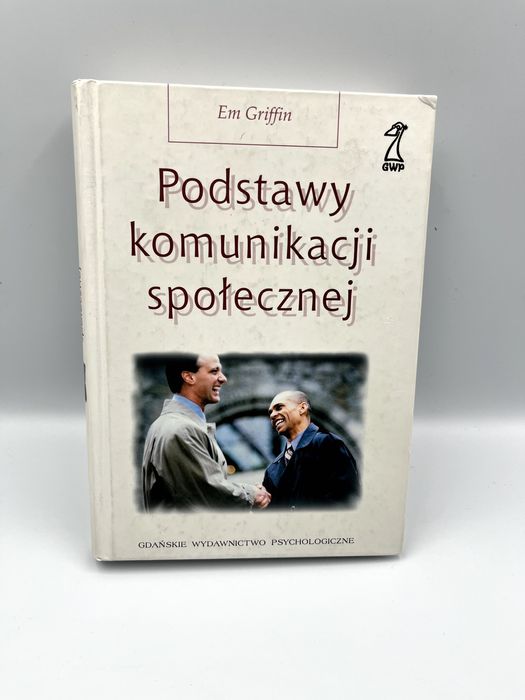 Podstawy komunikacji społecznej Em Griffin