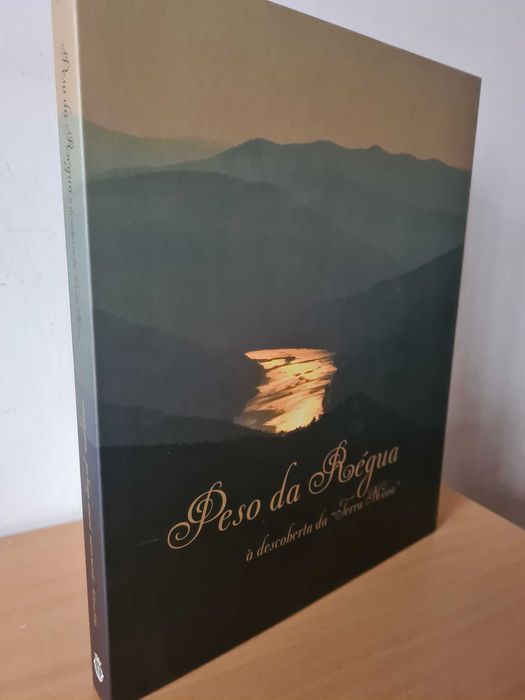 Livro "Peso da Régua à Descoberta da Terra Nova" de António Pinto