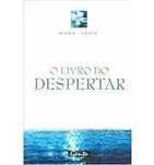 Satori: O Livro Do Despertar, Mark Nepo