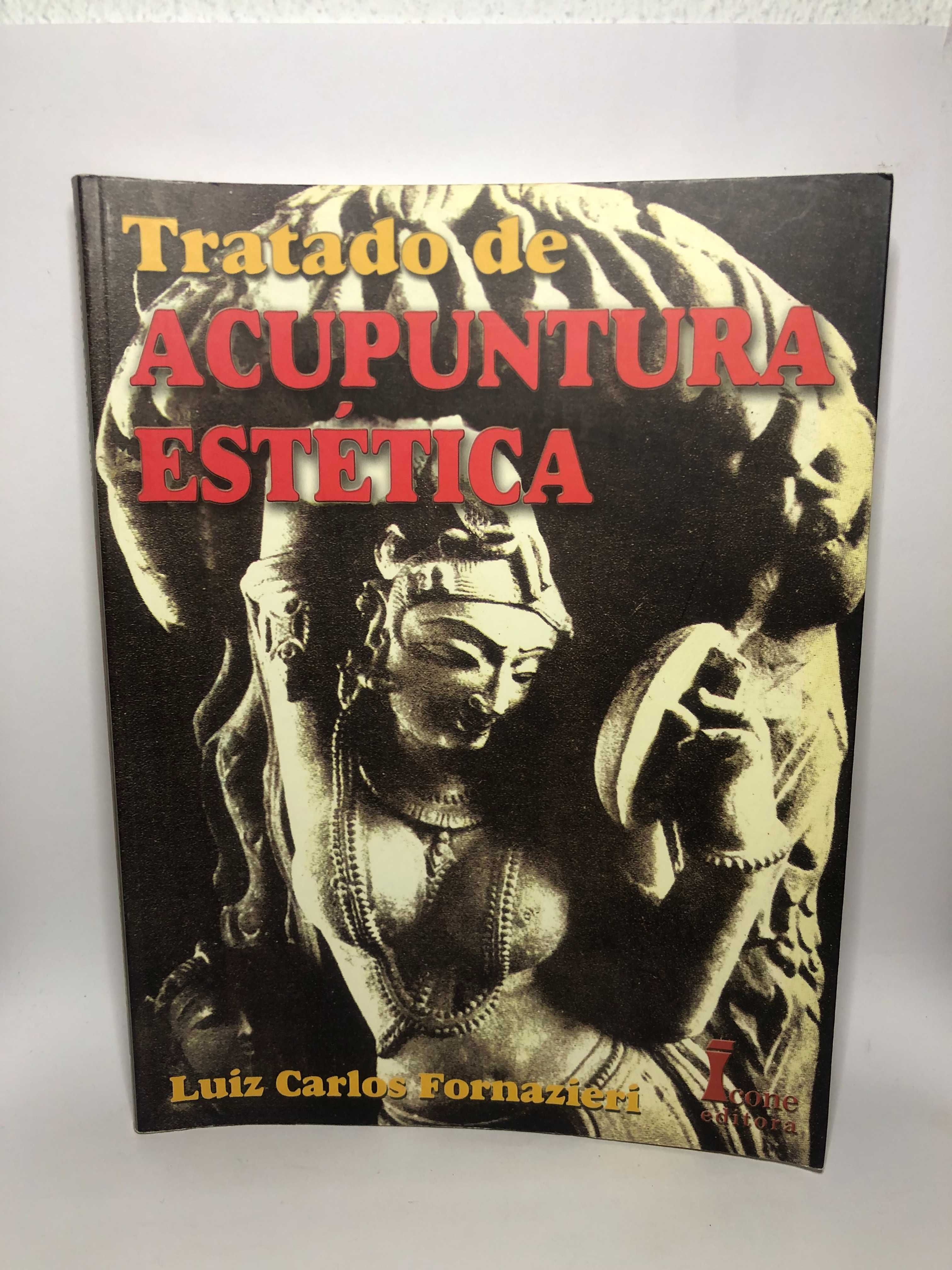 Tratado de Acupuntura Estética - Luiz Carlos Fornazieri