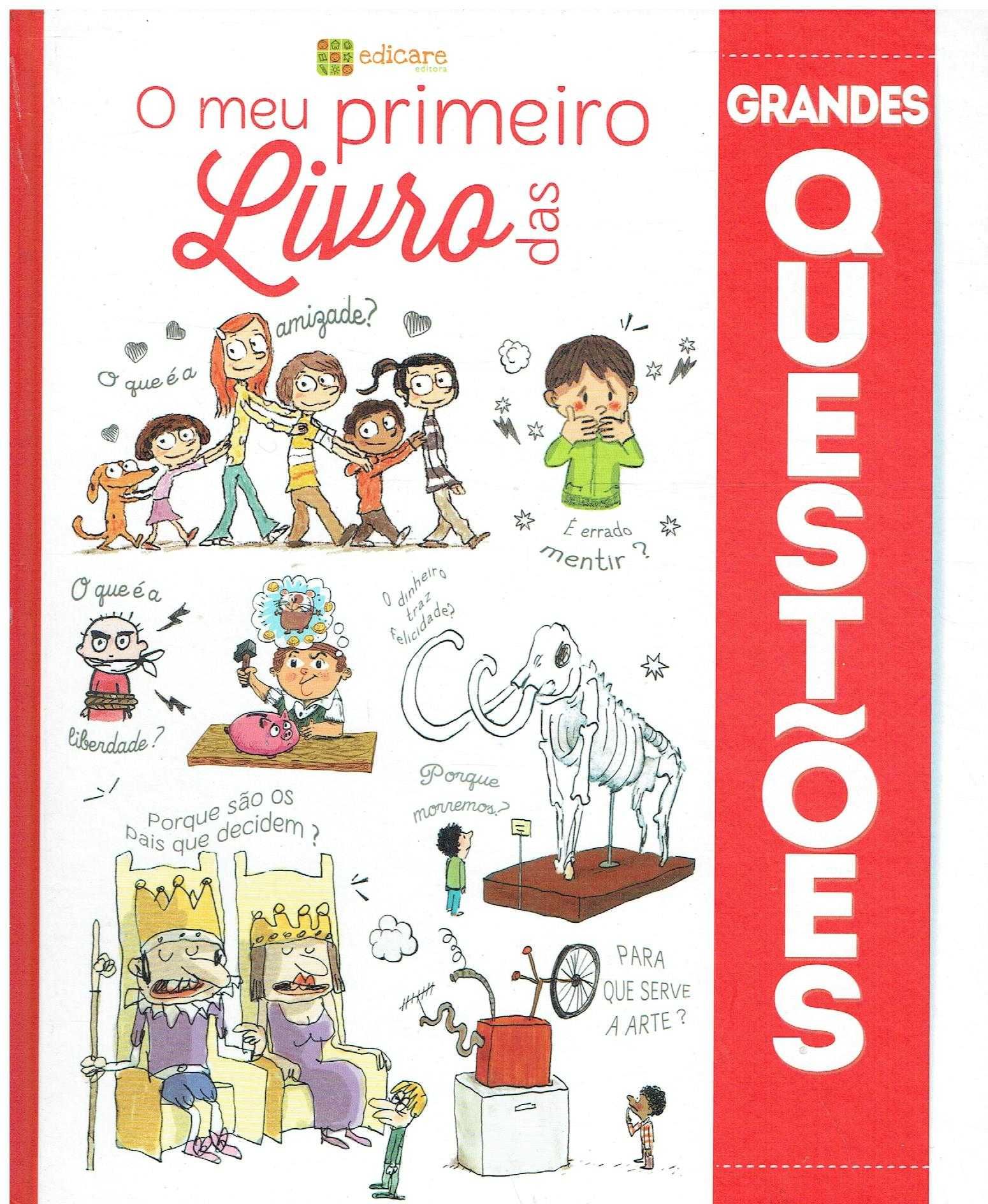 9603

O Meu Primeiro Livro das Grandes Questões
 Edicare Editora