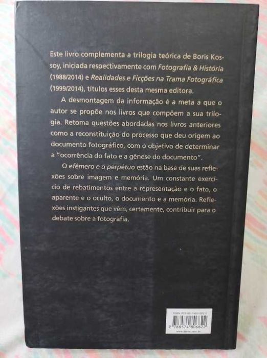 Os Tempos da Fotografia, o Efémero e o Perpétuo - Boris Kossoy
