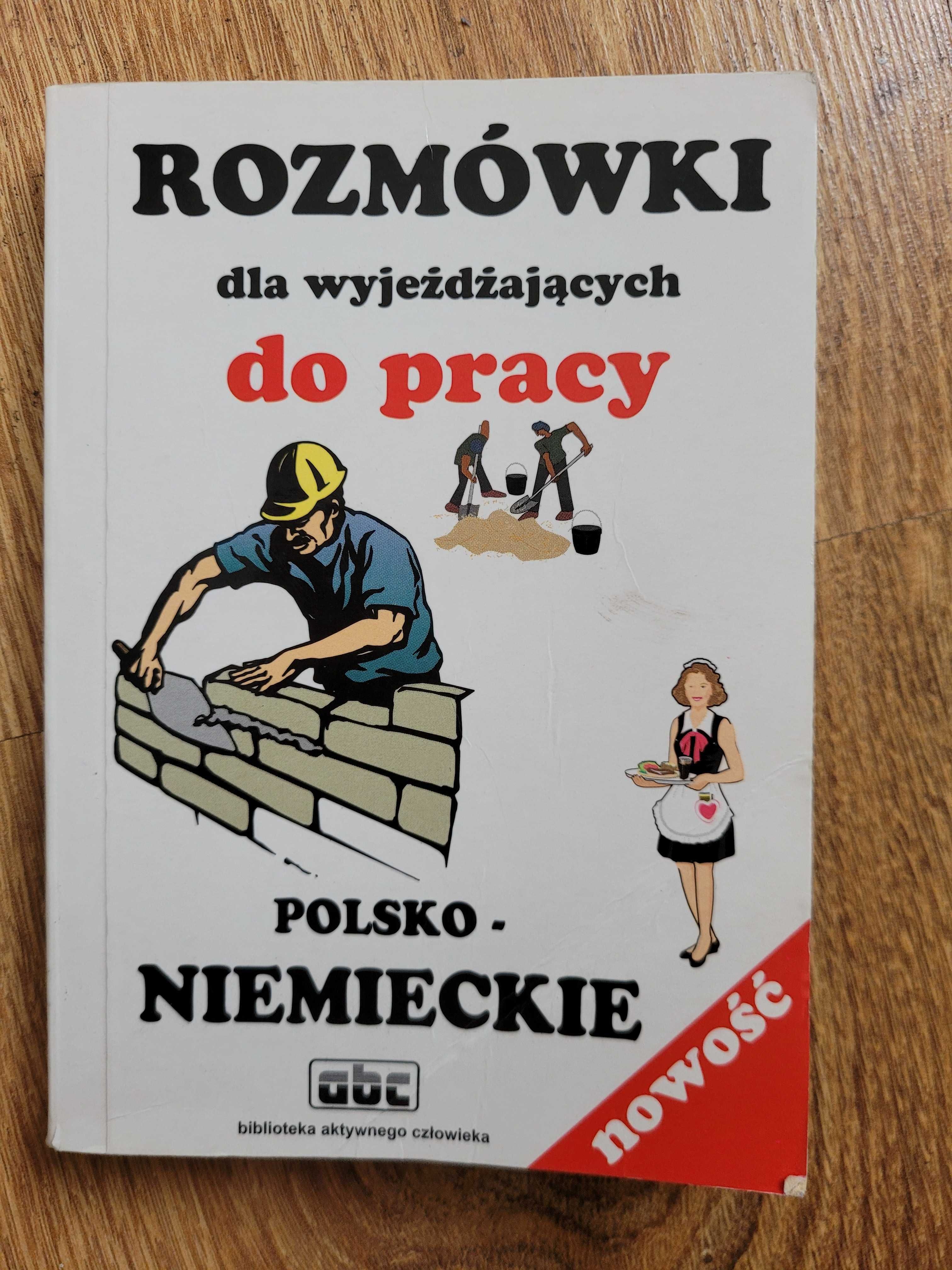 Rozmówki dla wyjeżdżających do pracy polsko niemieckie