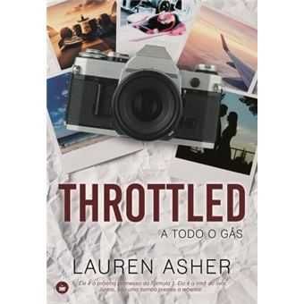 Trilogia Dirty Air - Livro 1: Throttled - A Todo o Gás, Lauren Asher