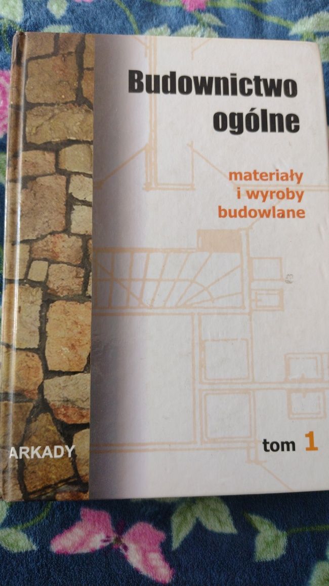 Budownictwo ogólne tom 1, materiały i wyroby budowlane, ARKADY