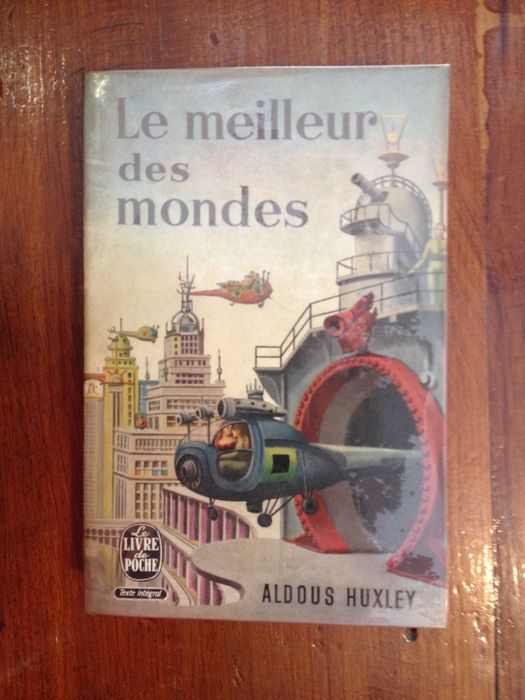 Aldous Huxley - Le meilleur des mondes