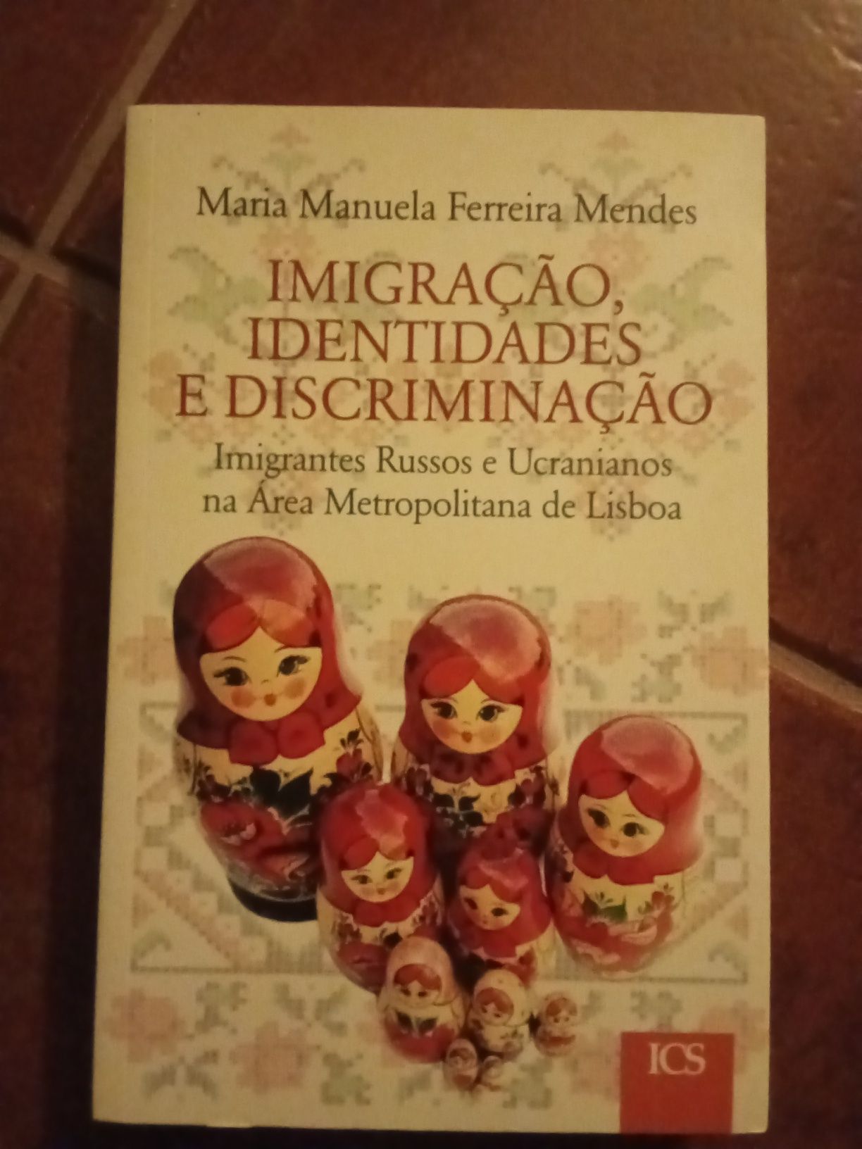 Livro imigração identidades discriminação ICS