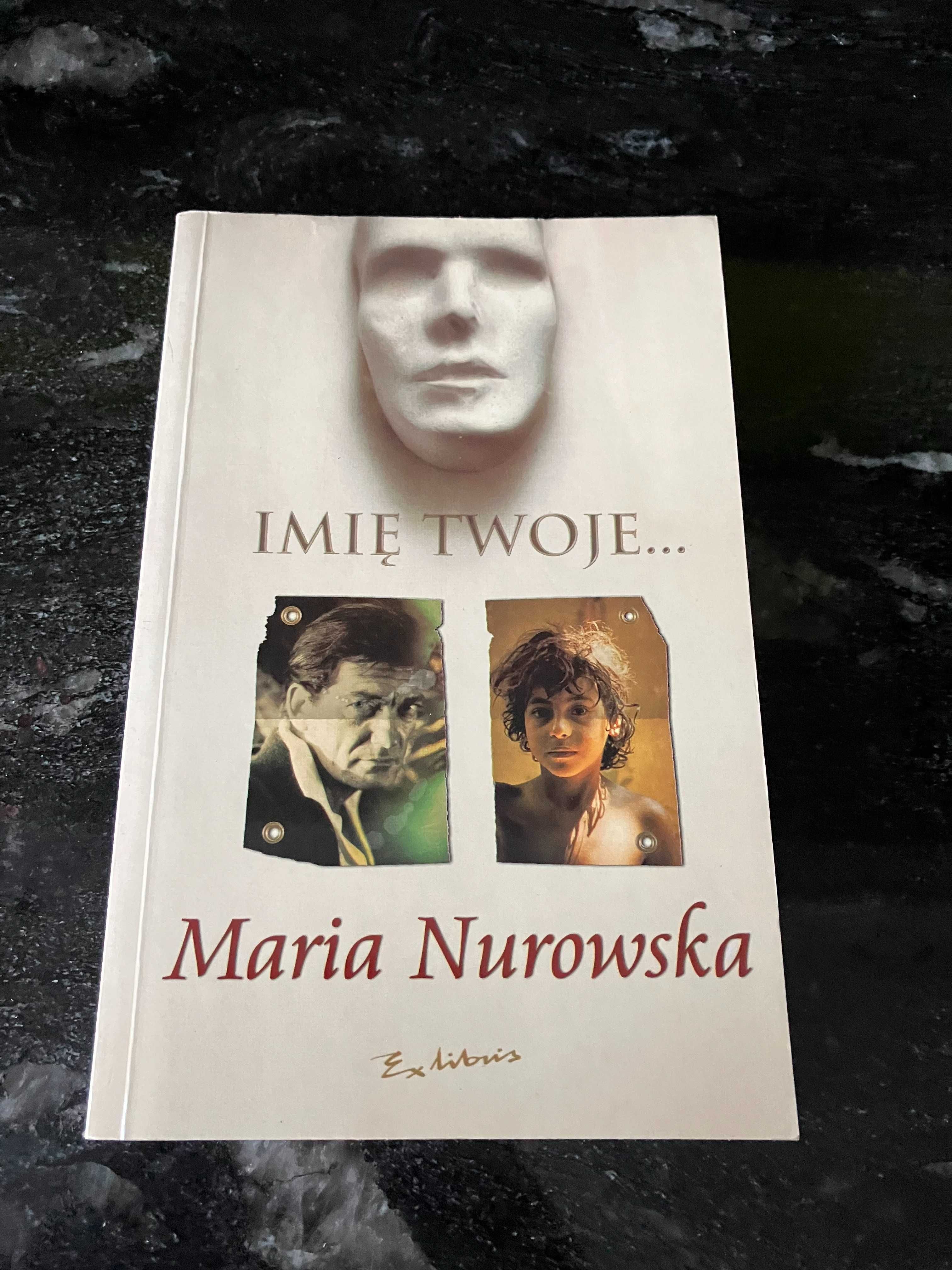 Imię twoje - Maria Nurowska