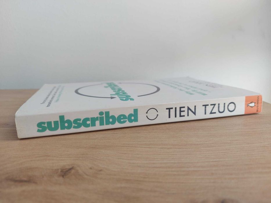 Subscribed - Why the Subscription Model Will Be Your Company’s Future