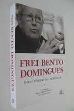 Frei Bento Domingues -e o Incómodo da Coerência