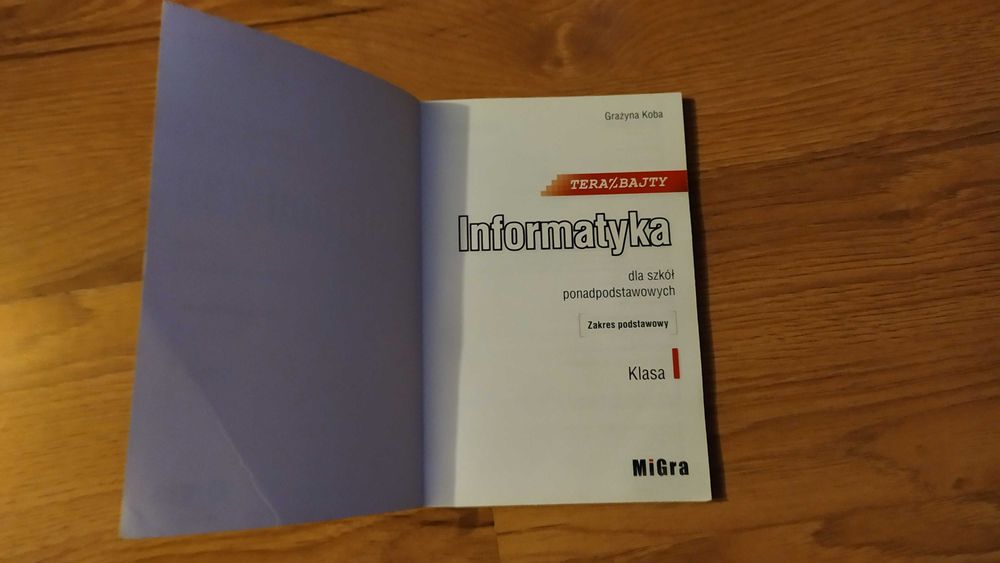 Informatyka podręcznik klasa 1, zakres podstawowy, MiGra