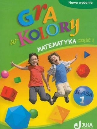 Gra W Kolory 1Matematyka Część 1 Beata Sokołowska