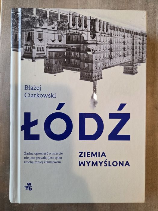 Łódź Ziemia Wymyślona Błażej Ciarkowski